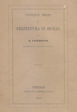 Cinque mesi di Prefettura in Sicilia