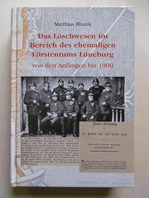 Bild des Verkufers fr Das Lschwesen im Bereich des ehemaligen Frstentums Lneburg von Anfngen bis 1900. zum Verkauf von Antiquariat Steinwedel