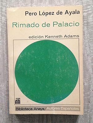 RIMADO DE PALACIO. Edición de Kenneth Adams