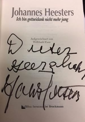 Seller image for Ich bin gottseidank nicht mehr jung.- signiert, Widmungsexemplar Aufgezeichnet von Willibald Eser. for sale by Bhrnheims Literatursalon GmbH