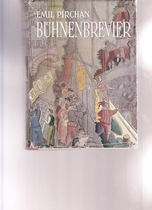 Bühnenbrevier. Theatergeschichten, Kulissengeheimnisse, Kunstkuriosa aus allen Zeiten und Zonen.