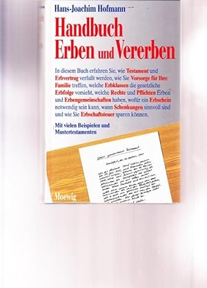 Bild des Verkufers fr Handbuch Erben und Vererben. Mit vielen Beispielen und Mustertestamenten. zum Verkauf von Ant. Abrechnungs- und Forstservice ISHGW