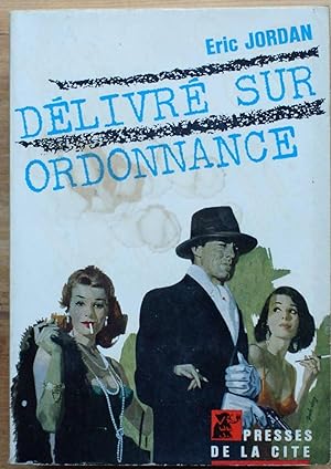 Seller image for Dlivr sur ordonnance for sale by Aberbroc