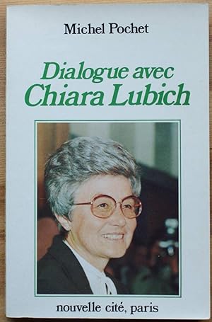 Seller image for Dialogue avec Chiara Lubich for sale by Aberbroc