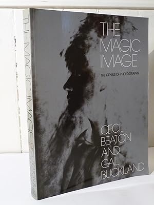 The Magic Image: Genius of Photography from 1839 to the Present Day