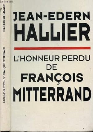 Seller image for L'HONNEUR PERDU DE FRANCOIS MITTERAND for sale by Le-Livre