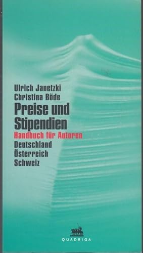 Bild des Verkufers fr Preise und Stipendien. Handbuch fr Autoren. Deutschland, sterreich, Schweiz zum Verkauf von Graphem. Kunst- und Buchantiquariat