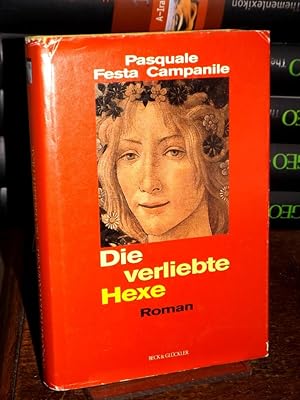 Seller image for Die verliebte Hexe. Roman. Aus dem Italienischen von Anne Braun. for sale by Antiquariat Hecht