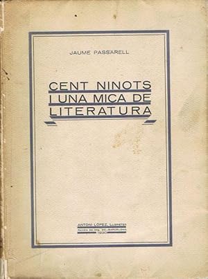 Seller image for CENT NINOTS I UNA MICA DE LITERATURA. for sale by Asilo del libro