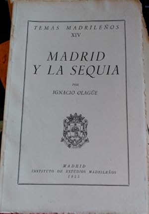 Bild des Verkufers fr MADRID Y LA SEQUIA. zum Verkauf von Libreria Lopez de Araujo