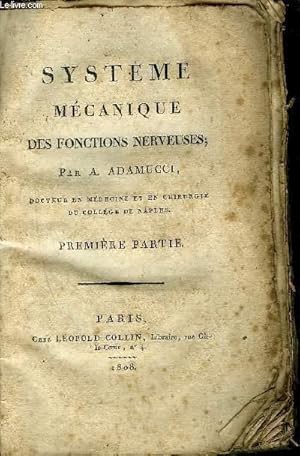 Seller image for SYSTEME MECANIQUE DES FONCTIONS NERVEUSES - PREMIERE PARTIE + DEUXIEME PARTIE - 2 VOLUMES. for sale by Le-Livre