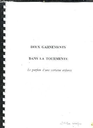 Seller image for TAPUSCTIT : DEUX GARNEMENTS DANS LA TOURMENTE - LE PARFUM D'UNE CERTAINE ENFANCE. for sale by Le-Livre