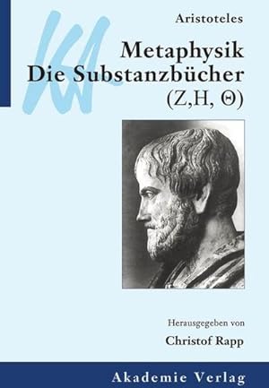 Bild des Verkufers fr Aristoteles: Metaphysik. Die Substanzbcher (Zeta, Eta, Theta) zum Verkauf von BuchWeltWeit Ludwig Meier e.K.