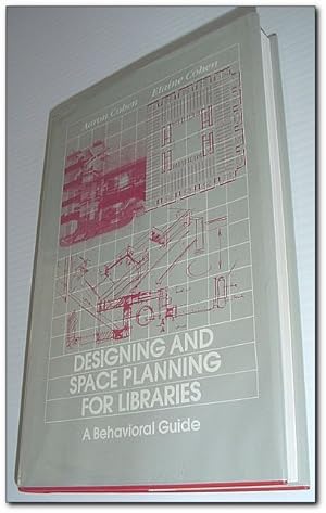 Imagen del vendedor de Designing and Space Planning for Libraries - A Behavioral Guide a la venta por RareNonFiction, IOBA
