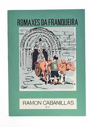 Imagen del vendedor de ROMAXES DA FRANQUEIRA. Con mis o Romance i o Dilogo do Mouro i o Cristiano a la venta por Librera Monogatari