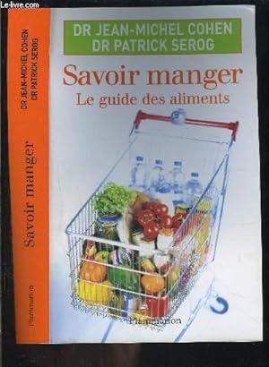 SAVOIR MANGER- LE GUIDE DES ALIMENTS
