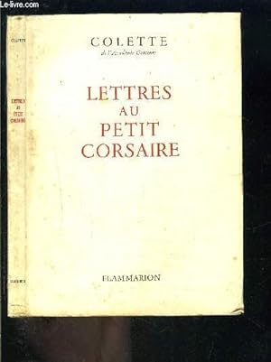Image du vendeur pour LETTRES AU PETIT CORSAIRE mis en vente par Le-Livre
