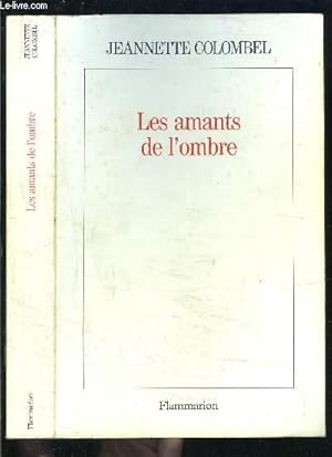Bild des Verkufers fr LES AMANTS DE L OMBRE zum Verkauf von Le-Livre