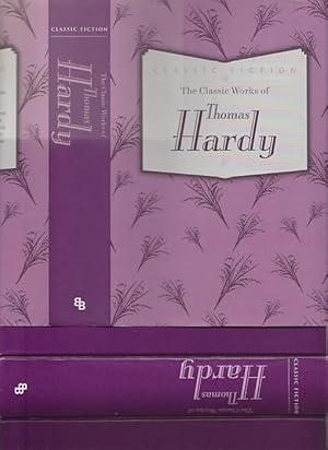 Classic Works Of Thomas Hardy, The : Tess Of The D'urbervilles, The Mayor Of Casterbridge And Far...