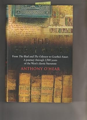 Great Books, The : From The Iliad And The Odyssey To Goethe's Faust: A Journey Through 2,500 Year...