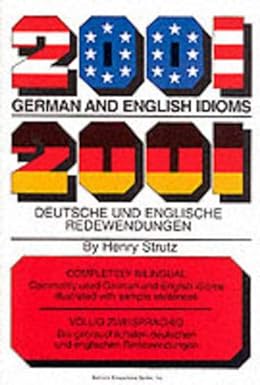 Bild des Verkufers fr 2001 German and English Idioms (2001 Idioms Series) zum Verkauf von Modernes Antiquariat an der Kyll