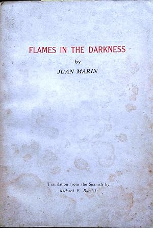 Bild des Verkufers fr Flames in the darkness. Translation from spanish by Richard P. Butrick zum Verkauf von Librera Monte Sarmiento