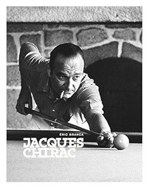 Image du vendeur pour Jacques Chirac mis en vente par Chapitre.com : livres et presse ancienne