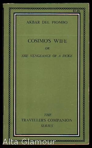 Seller image for COSIMO'S WIFE.; The Vengeance of a Duke Traveller's Companion Series for sale by Alta-Glamour Inc.
