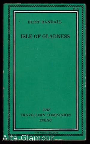 Seller image for ISLE OF GLADNESS Traveller's Companion Series for sale by Alta-Glamour Inc.