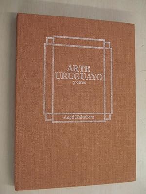 Seller image for Arte Uruguayo y otros by Angel Kalenberg for sale by BoundlessBookstore