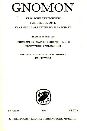 Heft 2; 53. Band. Gnomon. 1981. Kritische Zeitschrift für die gesamte Klassische Altertumswissens...