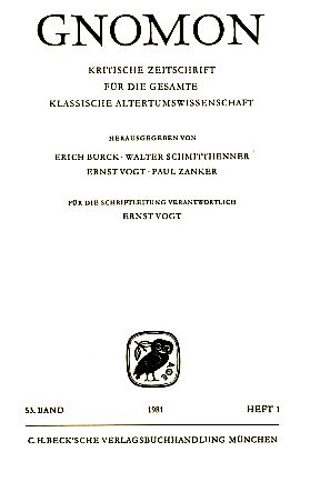Heft 1; 53. Band. Gnomon. 1981. Kritische Zeitschrift für die gesamte Klassische Altertumswissens...