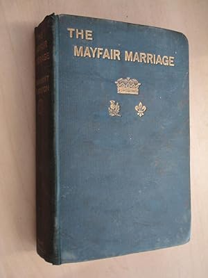 Imagen del vendedor de The Mayfair Marriage: A London and Paris Book by Grammont Hamilton a la venta por BoundlessBookstore