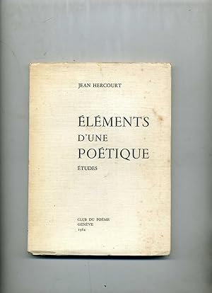 Seller image for LMENTS D'UNE POTIQUE . tudes for sale by Librairie CLERC