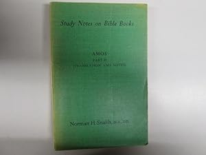 Image du vendeur pour THE BOOK OF AMOS Part Two:Translation and Notes mis en vente par Goldstone Rare Books