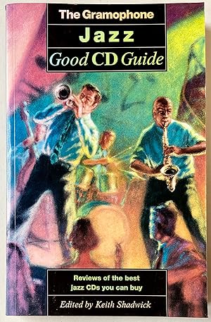 Gramophone Jazz Good CD Guide, the