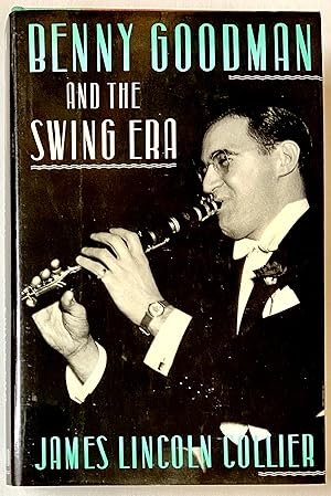 Benny Goodman and the Swing Era