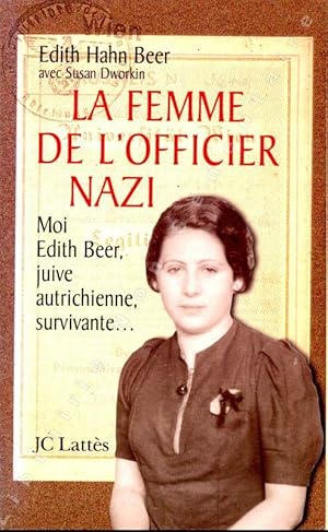Imagen del vendedor de La femme de l'officier NaziMoi Edith Beer, Juive autrichienne, survivante. a la venta por ARTLINK