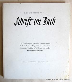 Bild des Verkufers fr Schrift im Buch. St. Gallen, Zollikofer, 1948. 4to. Mit zahlreichen, teils zweifarbigen Schriftbeispielen. 95 S. Or.-Pp. mit Schutzumschlag; Kopfschnitt u. Umschlag etw. stockfleckig. zum Verkauf von Jrgen Patzer