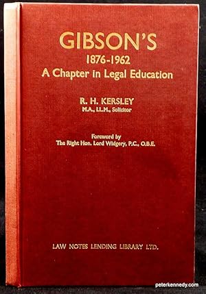 Gibson's 1876-1962 A Chapter in Legal Education