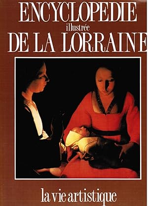 Bild des Verkufers fr Encyclopdie illustre de la Lorraine. La vie artistique. zum Verkauf von Antiquariat Martin Barbian & Grund GbR