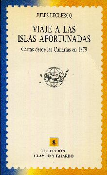 Seller image for Viaje a las Islas Afortunadas. Cartas desde las Canarias en 1879 for sale by Rincn de Lectura