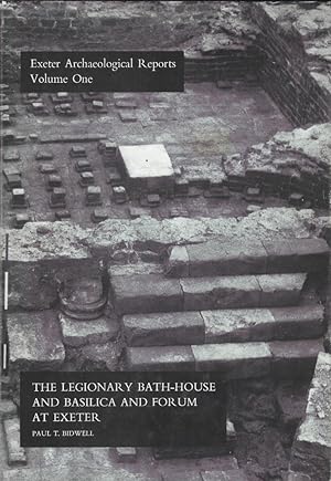 Image du vendeur pour The Legionary Bath-House and Basilica and forum at Exeter mis en vente par Librairie Archaion