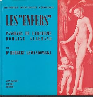 Seller image for Les Enfers Panorama de L'Erotisme Domaine Allemand for sale by Beasley Books, ABAA, ILAB, MWABA