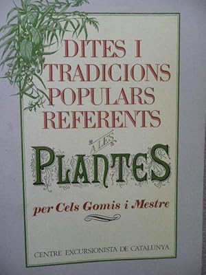 Imagen del vendedor de Dites Itradicions Populars Referents a Les PLANTES. a la venta por Reus, Paris, Londres