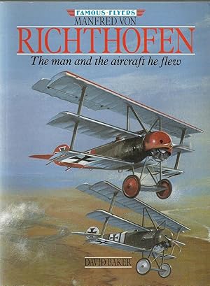 Seller image for Manfred von Richthofen - The man and the aircraft he flew for sale by Chaucer Head Bookshop, Stratford on Avon