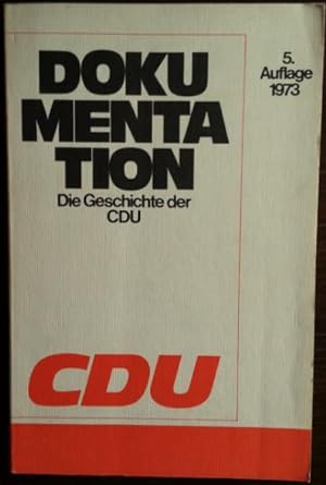 Bild des Verkufers fr Dokumentation . Die Geschichte der CDU. zum Verkauf von buch-radel