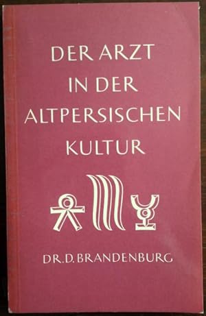 Image du vendeur pour Der Arzt in der altpersischen Kultur. mis en vente par buch-radel