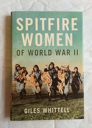 Seller image for Spitfire Women of World War 11 for sale by David Kenyon