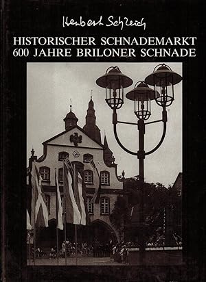 Bild des Verkufers fr Historischer Schnademarkt - 600 Jahre Briloner Schnade zum Verkauf von Paderbuch e.Kfm. Inh. Ralf R. Eichmann